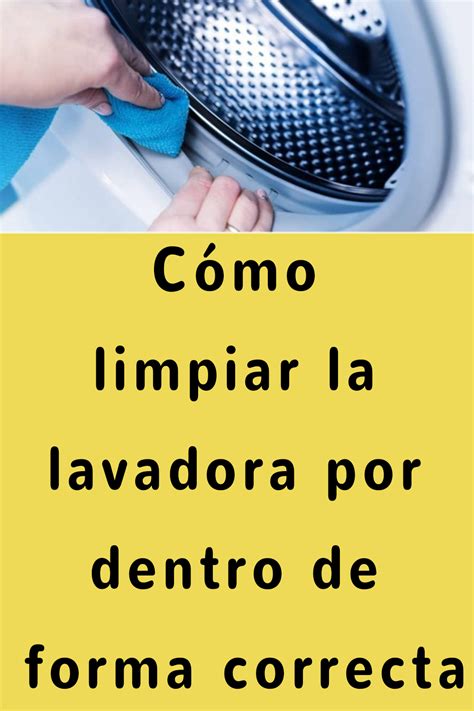 Cómo limpiar la lavadora por dentro de forma correcta Laundry Machine