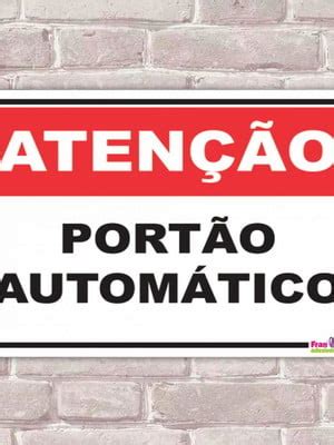 Placa Aviso Portao Fechamento Automatico 20x30 Cm Compre Produtos