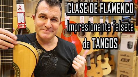 Impresionante falseta de TANGOS flamencos Super fácil YouTube