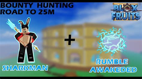 Bounty Hunting With Rumble V Sharkman Blox Fruit Road To M