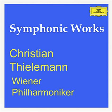 Amazon Christian Thielemann Wiener Philharmoniker Symphonic