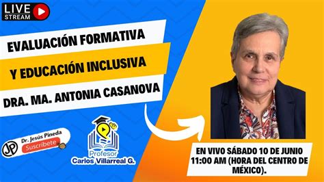 Dra Ma Antonia Casanova Evaluación formativa y educación inclusiva