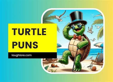 150 Turtle Puns