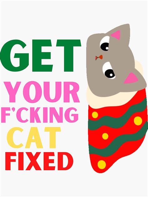 Get Your Cat Fixed Funny Cat Rescue Sticker For Sale By Poucepouce