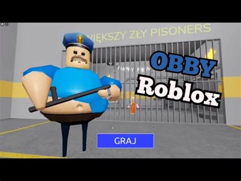 Barrys Roblox Z Y Policjant Ucieczka Z Wi Zienia Uciek Am Youtube