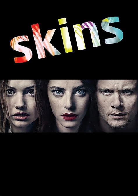 Skins Watch Tv Show Streaming Online