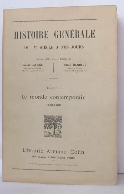 HISTOIRE GÉNÉRALE DU IV siècle a nos jours Tome XII Le monde