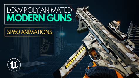 Unreal Engine Low Poly Animated Modern Guns Pack Sp Smg