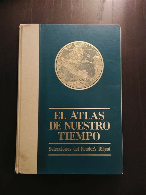 El Atlas de Nuestro Tiempo Selecciones del Reader s Digest Año 1964