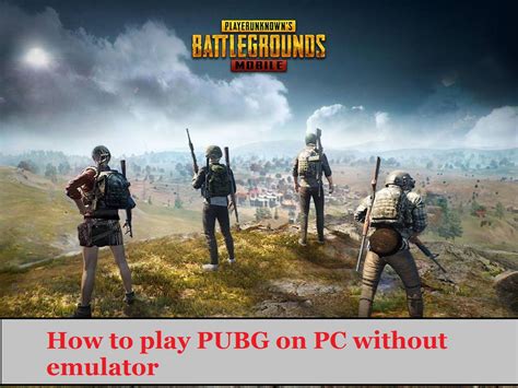 How To Play Pubg On Pc Without Emulator How To Play Pubg Mobile Game