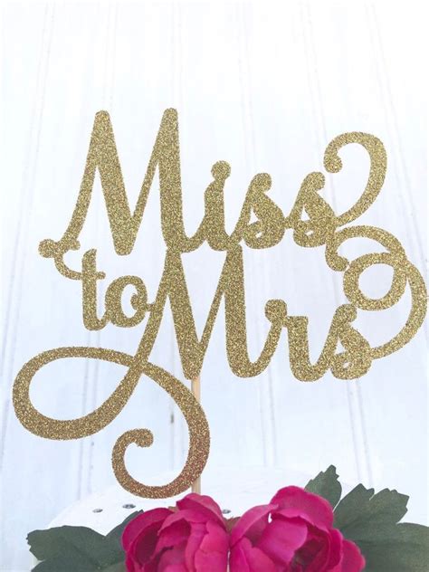 Miss To Mrs Cake Topper Bridal Shower Cake Engagement Party Topper