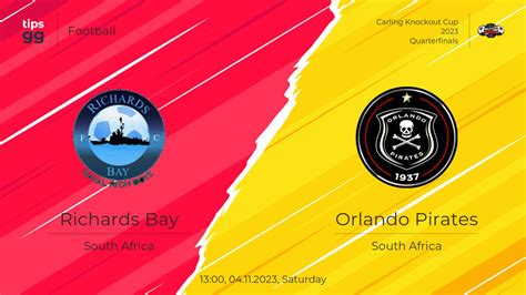 Watch Richards Bay Vs Orlando Pirates Live Stream And Vods