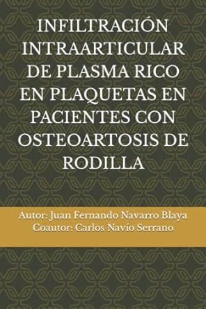 INFILTRACIÓN INTRAARTICULAR DE PLASMA RICO EN PLAQUETAS EN PACIENTES