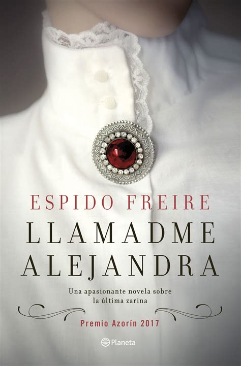 Llamadme Alejandra By Espido Freire Goodreads