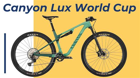 Race Ready Xc Bike Canyon Lux World Cup Cf Buyer S Guide By