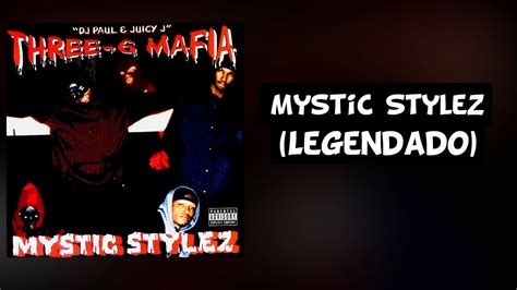 Three 6 Mafia Mystic Stylez [legendado] Youtube