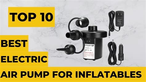 TOP 10 BEST 12V AIR PUMPS FOR INFLATABLES ELECTRIC AIR PUMPS 2022