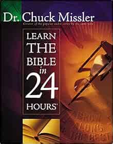 Learn The Bible In 24 Hours Missler Chuck 9781418549183 Amazon