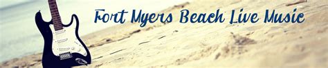 Live Music and Events | Fort Myers Beach Life