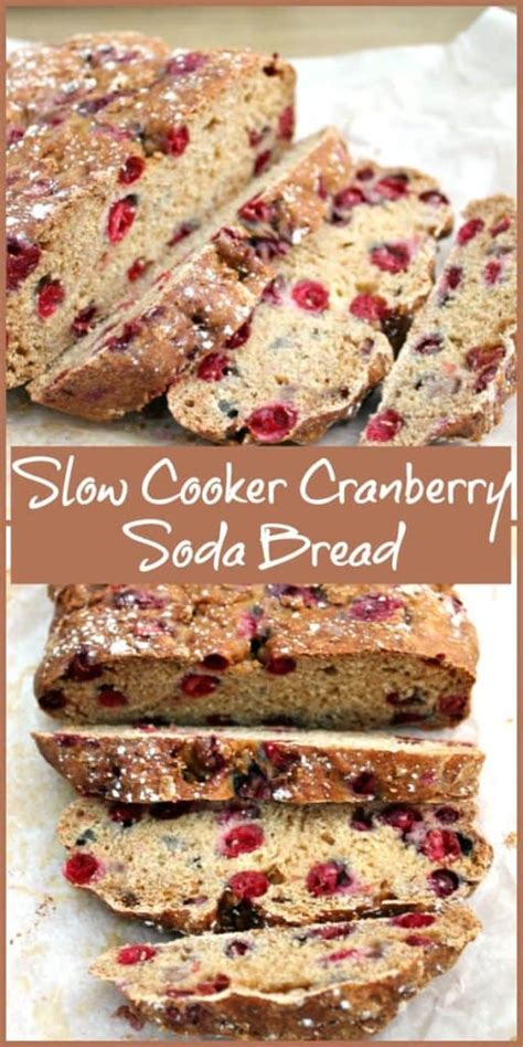 Slow Cooker Cranberry Soda Bread Bakingqueen74