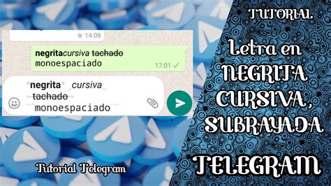 Cómo poner MENSAJES en NEGRITA o CURSIVA en Telegram Fácil como