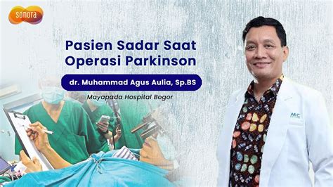 Teknik Operasi Parkinson Pasien Sadar Talkshow With Mayapada