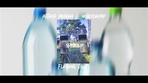 Arthur Morgan Noblechump Flashing Lights Sped Up YouTube