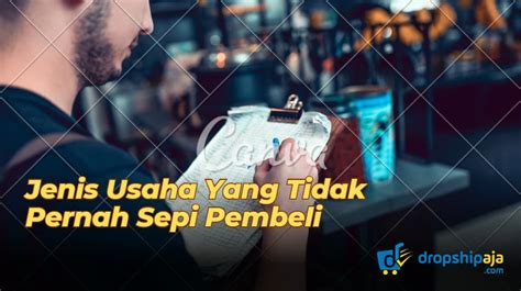 Jenis Usaha Yang Tidak Pernah Sepi Pembeli