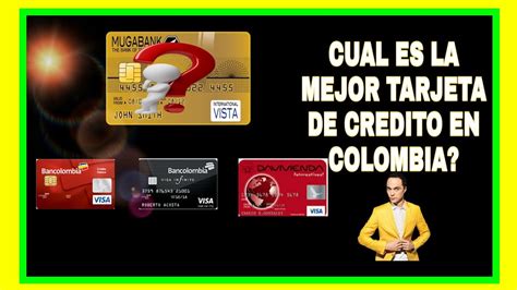 Cual Es La Mejor Tarjeta De Credito En Colombia La Tarjeta De Credito