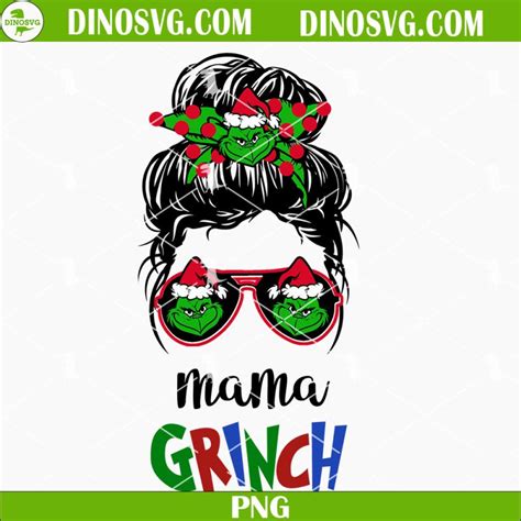 Mama Grinch PNG Grinch Mom PNG Gift For Mom PNG Grinch Messy Bun PNG