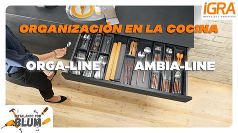 Cómo organizar tu cocina con herrajes Blum Orga Line y Ambia Line