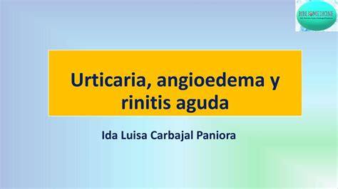 Urticaria Angioedema Y Rinitis Aguda Bibliomedicine UDocz