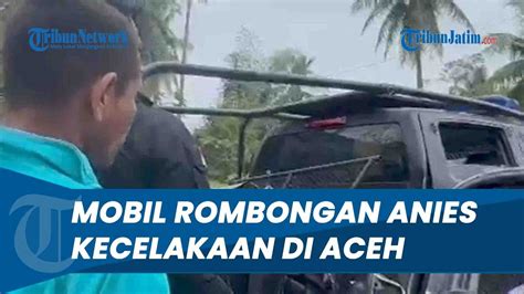 Hendak Kampanye Mobil Rombongan Anies Baswedan Kecelakaan Beruntun Di