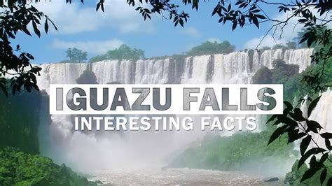 11 Most Amazing Facts About Iguazu Falls YouTube