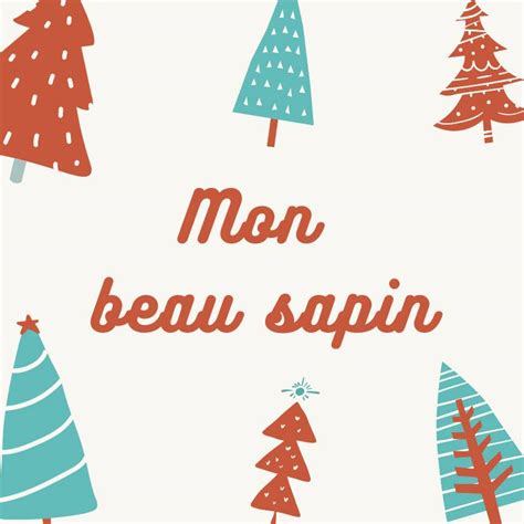 Mon Beau Sapin Paroles De Mon Beau Sapin Avec T Te Modeler