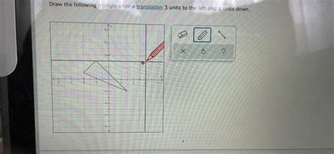 Solved Draw The Following Triangle After A Translation Chegg