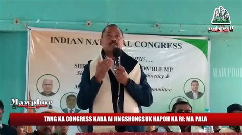 TANG KA CONGRESS KABA AI JINGSHONGSUK HAPOH KA RI MA PALA YouTube