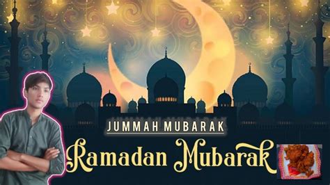 Ramazan Ka 4 Roza OR Pehla Jummah Mubarak Ho YouTube