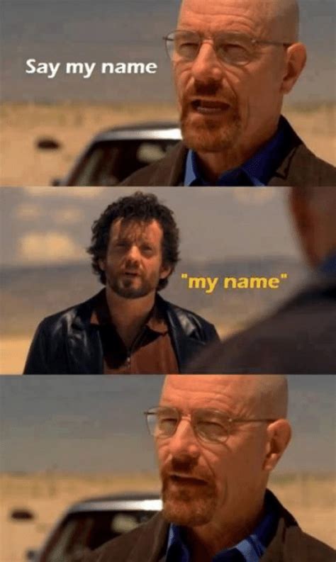 Walter White Meme Discover more interesting Breaking Bad, Cinema, Film ...