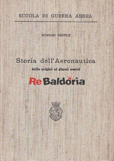 Storia Dell Aeronautica Delle Origini Ai Giorni Nostri Rodolfo