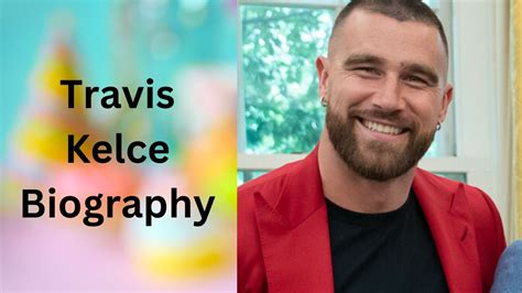 Travis Kelce Biography, Wiki, Relationships, Husband, Parents, Net ...