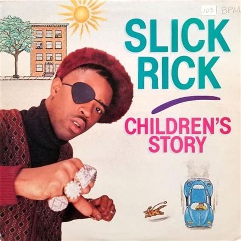 Slick Rick - Children’s Story Lyrics and Tracklist | Genius