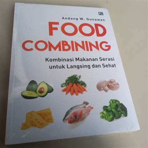 Promo BUKU FOOD COMBINING KOMBINASI MAKANAN SERASI UNTUK LANGSING DAN