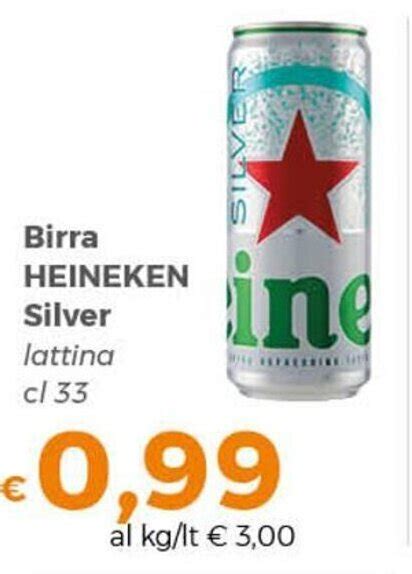 Offerta Heineken Silver Birra Lattina Cl 33 Nel Volantino Di Tocal