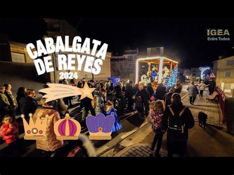 La Ilusi N Por Ver A Los Reyes Magos Recorre Las Calles De Igea