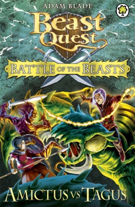 Beast Quest Battle Of The Beasts Amictus Vs Tagus By Adam Blade