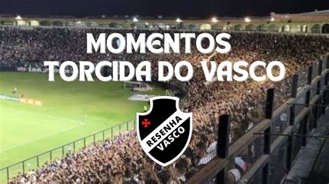 MOMENTOS DA TORCIDA DO VASCO DA GAMA Vascodagama2108 Vasco Crvg