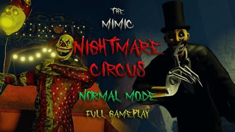 The Mimic Nightmare Circus Normal Full Walkthrough Roblox CC