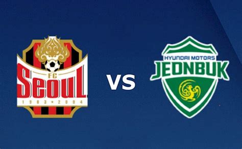 Soi K O Seoul Vs Jeonbuk V Qg H N Qu C