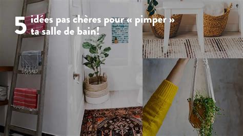 Id Es Pas Ch Res Pour Pimper Ta Salle De Bain Blog Kangalou